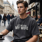 ⏳Tijdelijke korting van 50%⏰“Let Me Ask My Wife” Grappig T-shirt voor mannen👕